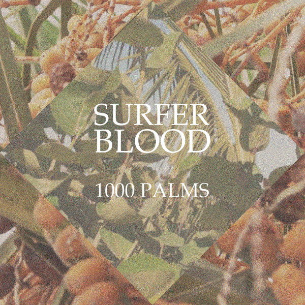 Surfer Blood - 1000 Palms LP, Album, Sky