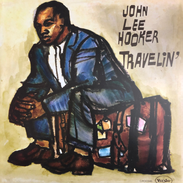 John Lee Hooker - Travelin' LP, Album, Mono, Club, Ltd, Num, RE, RM, Blu