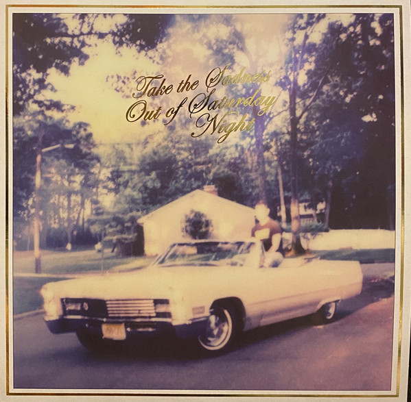 Bleachers - Take The Sadness Out Of Saturday Night LP, Album, Ltd, Cad