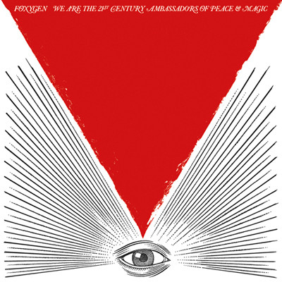 Foxygen - We Are The 21st Century Ambassadors Of Peace & Magic LP, Album, Ltd, Red